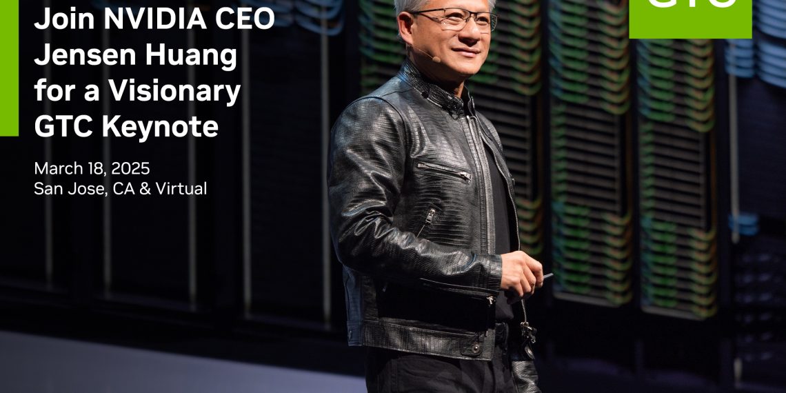 NVIDIA CEO Jensen Huang to Unveil AI Innovations at GTC 2025